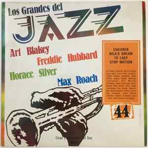 Download Art Blakey, Freddie Hubbard, Horace Silver, Max Roach - Los Grandes Del Jazz 44