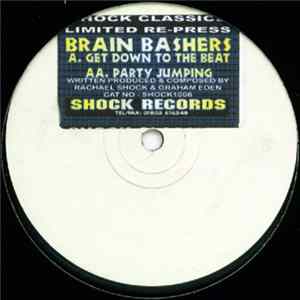 Download Brain Bashers - Get Down To The Beat / Party Jumping