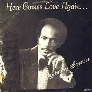 Download Jimmy Spencer - Here Comes Love Again...