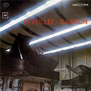 Download Claude Léveillée, André Gagnon - Léveillée-Gagnon