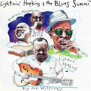 Download Lightnin' Hopkins / Sonny Terry & Brownie McGhee / Big Joe Williams - Lightnin' Hopkins & The Blues Summit