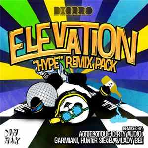 Download Deorro - Elevation "Hype" Remix Pack