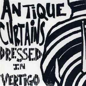 Download The Antique Curtains - Dressed In Vertigo