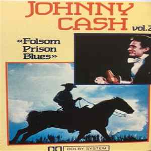 Download Johnny Cash - Folsom Prison Blues Vol.2