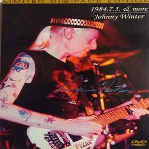 Download Johnny Winter - 1984.7.5 & More
