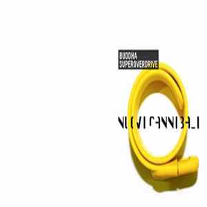 Download Buddha Superoverdrive - Nuovi Cannibali