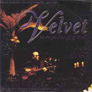 Download Various - Velvet Unplugged - Live @ the Darwin Entertainment Centre