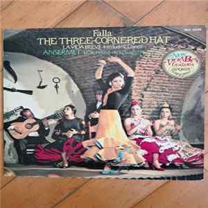 Download Falla, Ansermet, L'Orchestre De La Suisse Romande, Teresa Berganza - The Three Cornered Hat