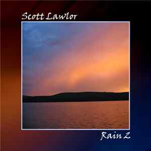 Download Scott Lawlor - Rain 2
