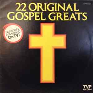 Download Various - 22 Original Gospel Greats