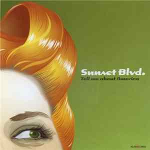 Download Sunset Blvd. - Tell Me About America