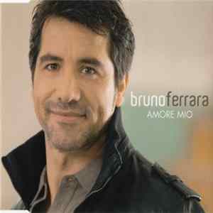 Download Bruno Ferrara - Amore Mio