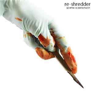 Download Edge Of Darkness , Dynamical System Collective, Bonechurch - Re-Shredder (SP White vs Bonechurch)