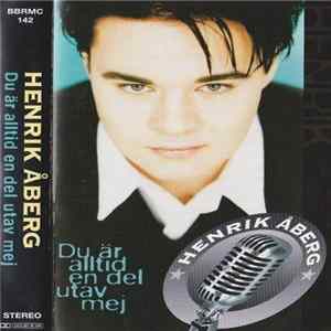Download Henrik Åberg - Du Är Alltid En Del Utav Mej