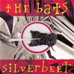 Download The Bats - Silverbeet
