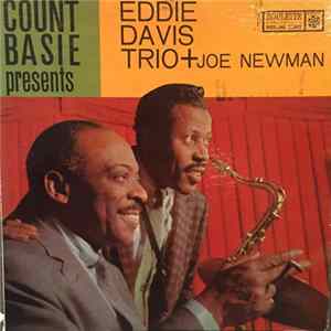 Download Count Basie Presents Eddie Davis Trio + Joe Newman - Count Basie Presents Eddie Davis Trio Plus Joe Newman