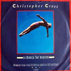 Download Christopher Cross - A Chance For Heaven