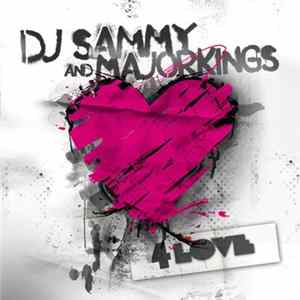 Download DJ Sammy And Majorkings - 4Love