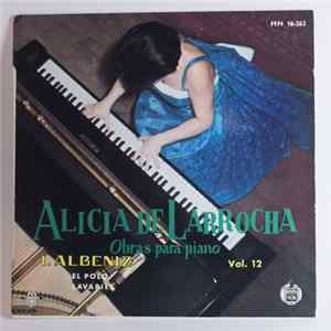 Download Alicia De Larrocha - Obras para piano. Vol.12. I. Albeniz.