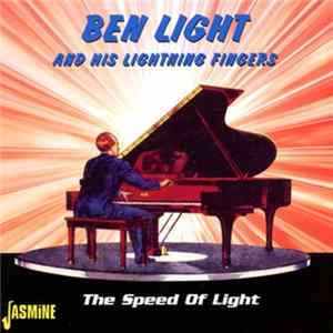Download Ben Light And His Lightning Fingers - The Speed Of Light