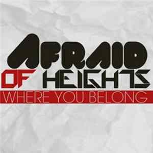 Download Afraid Of Heights - Where You Belong