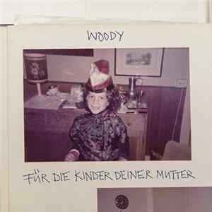 Download Woody - Für Die Kinder Deiner Mutter