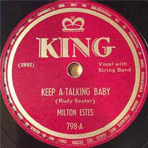 Download Milton Estes - Keep A-Talking Baby / Red Rosy Cheeks And Big Brown Eyes