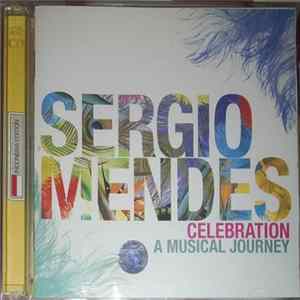 Download Sergio Mendes - Celebration A Musical Journey