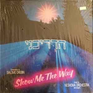 Download Neshoma Orchestra - Show Me The Way = הדריכני