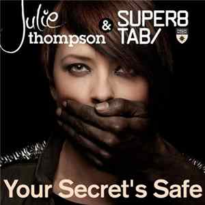 Download Julie Thompson & Super8 & Tab - Your Secret's Safe