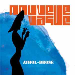 Download Nouvelle Vague - Athol Brose