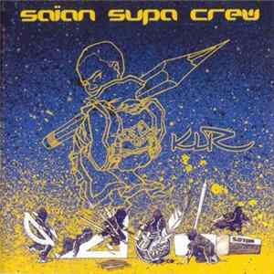 Download Saïan Supa Crew - KLR