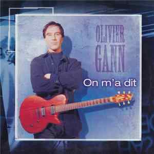Download Olivier Gann - On M'A Dit
