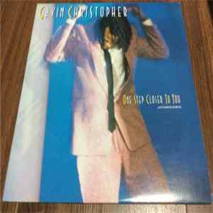 Download Gavin Christopher - One Step Closer To You