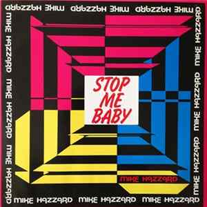 Download Mike Hazzard - Stop Me Baby