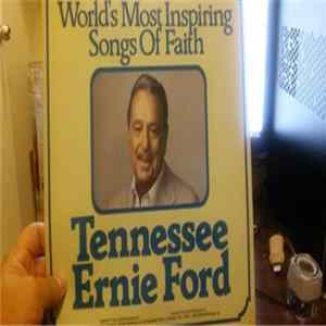 Download Tennessee Ernie Ford - World's Most Inspiring Songs Of Faith