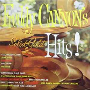 Download Freddy Cannon - Freddy Cannon's Solid Gold Hits!