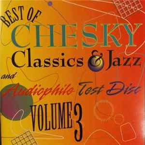 Download Various - Best Of Chesky Classics & Jazz And Audiophile Test Disc Volume 3