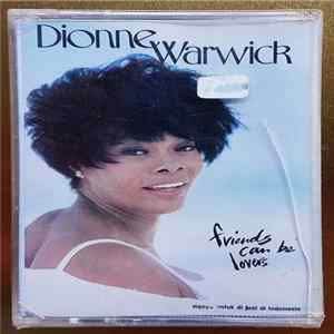 Download Dionne Warwick - Friends Can Be Lovers