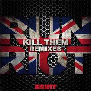 Download RuN RiOT - Kill Them Remixes