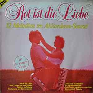 Download No Artist - Rot Ist Die Liebe (32 Melodien Im Akkordeon-Sound)