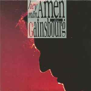 Download Gainsbourg - Hey Man Amen (Live)