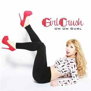 Download Girl Crush - Uh Uh Gurl
