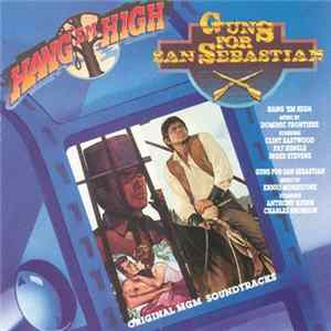 Download Dominic Frontiere / Ennio Morricone - Hang 'Em High / Guns For San Sebastian