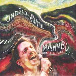 Download Ondřej Ruml - Nahubu