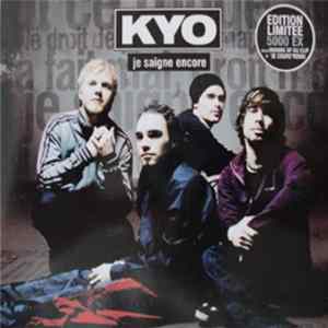 Download Kyo - Je Saigne Encore