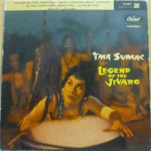 Download Yma Sumac - Legend Of The Jivaro (Part 2)