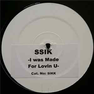 Download Ssik - I Was Made For Lovin U