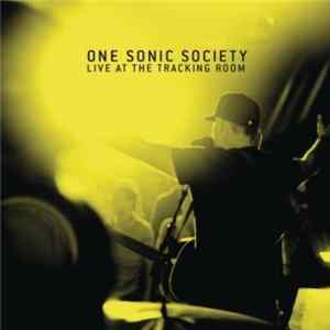 Download One Sonic Society - Live at The Tracking Room
