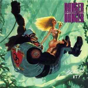 Download Danger Danger - Screw It!